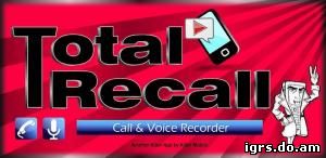 Call Recorder - Total Recall для Android